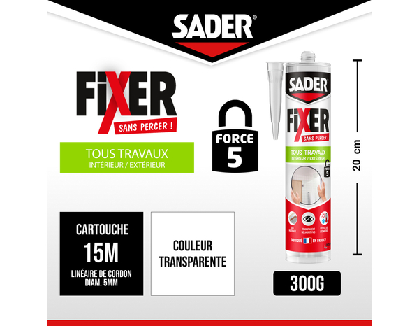 Colle fixer sans percer tous travaux intérieur/extérieur transparent - cartouche 300 g - Sader - Brico Dépôt